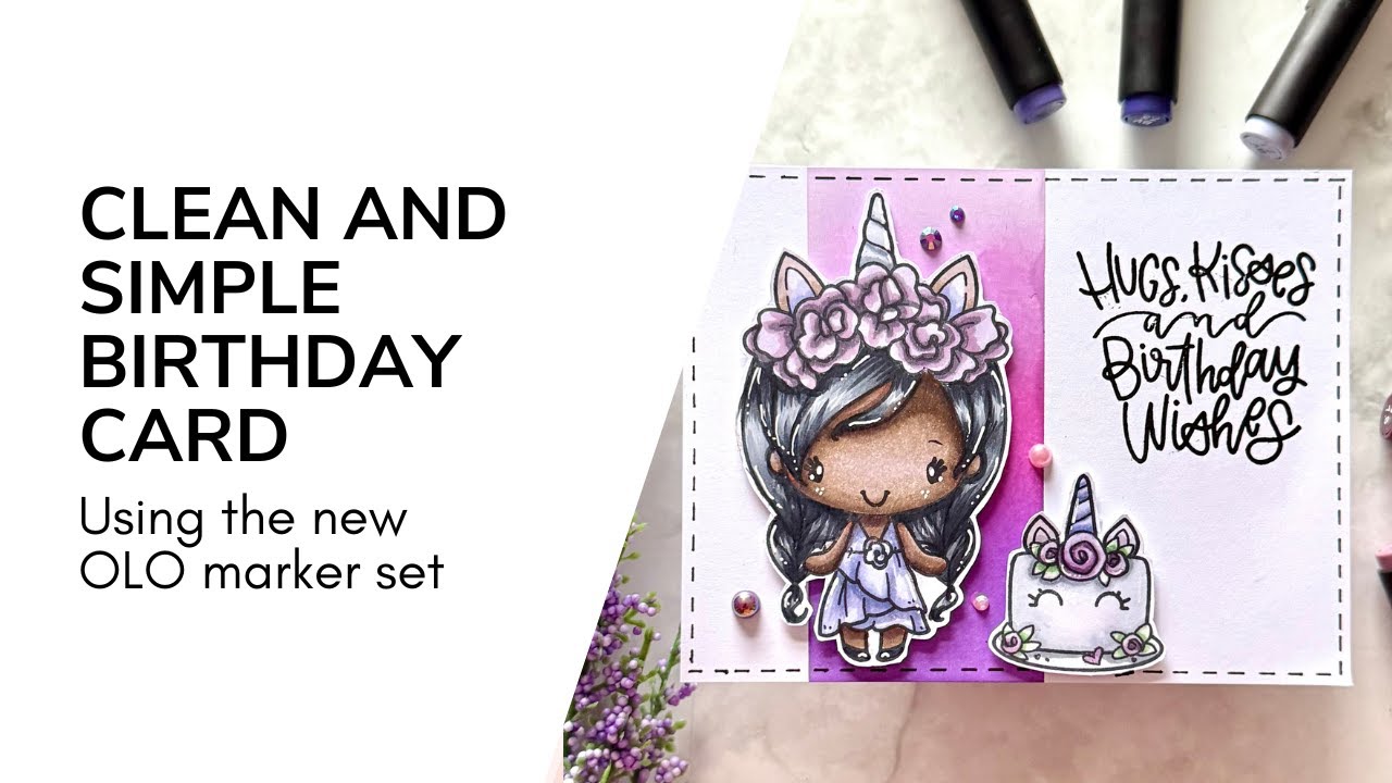 Clean and Simple birthday card | New OLO marker range 