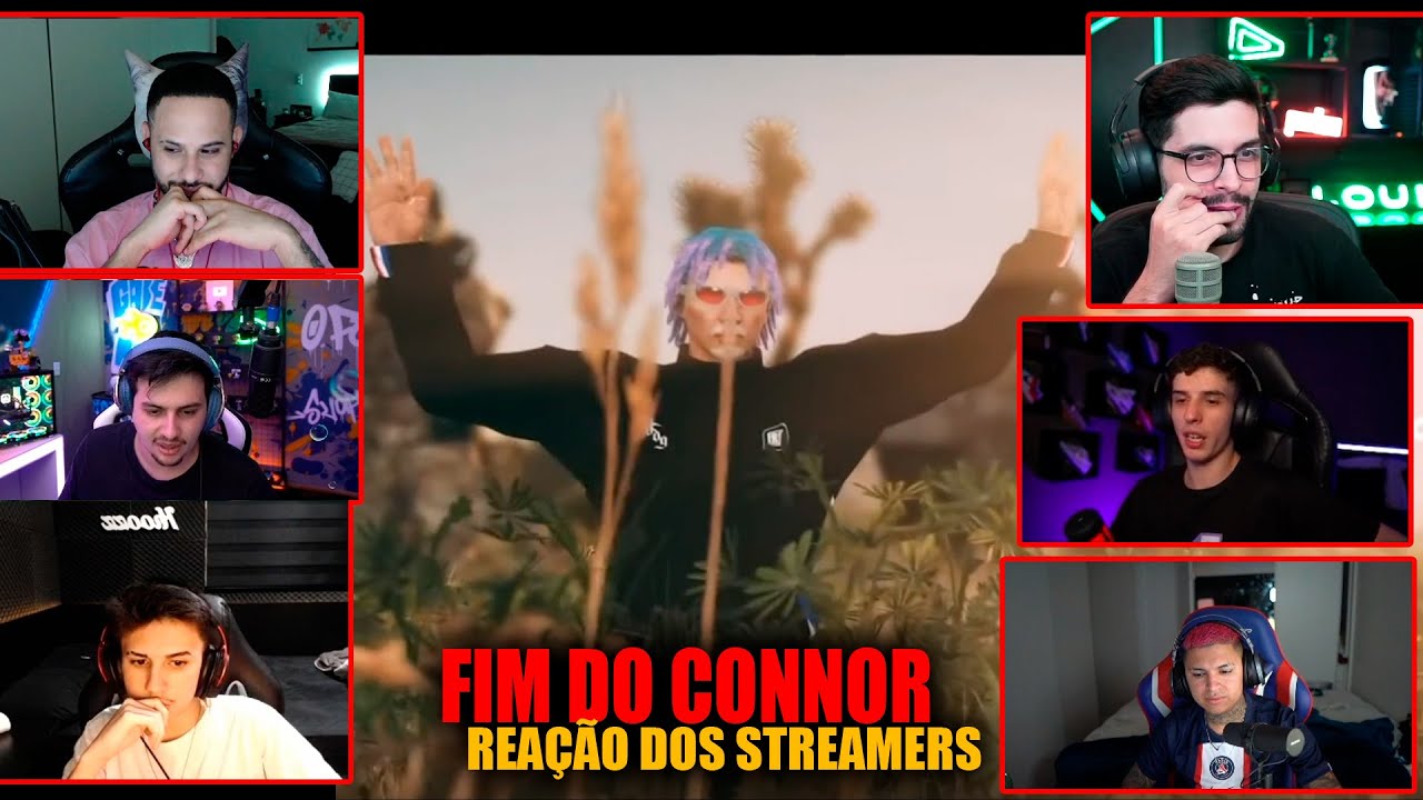 REAÇÃO DOS STREAMERS COM FIM DO CONNOR