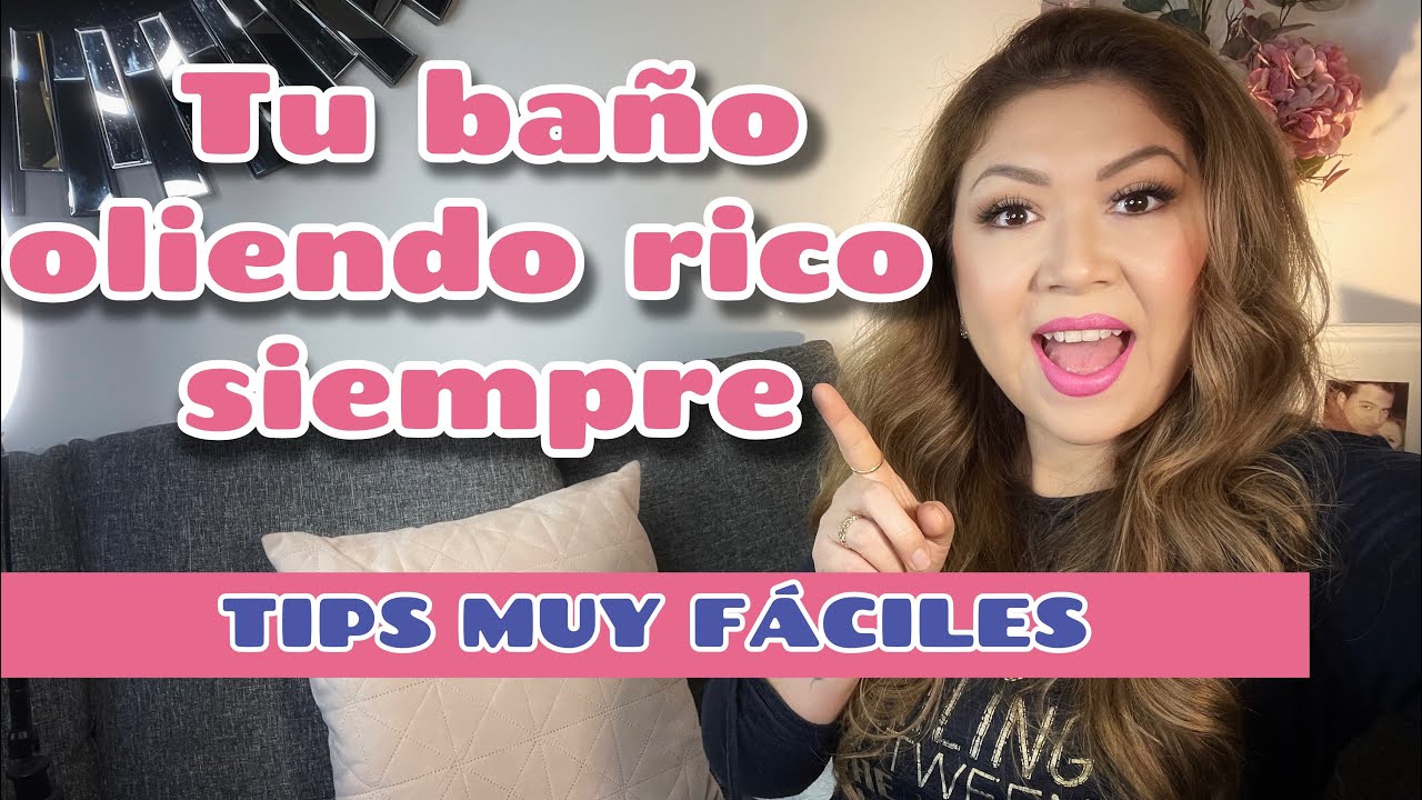 TIPS para que el baño huela rico / Cómo hacer que el baño huela bien / Cómo perfumar tu baño