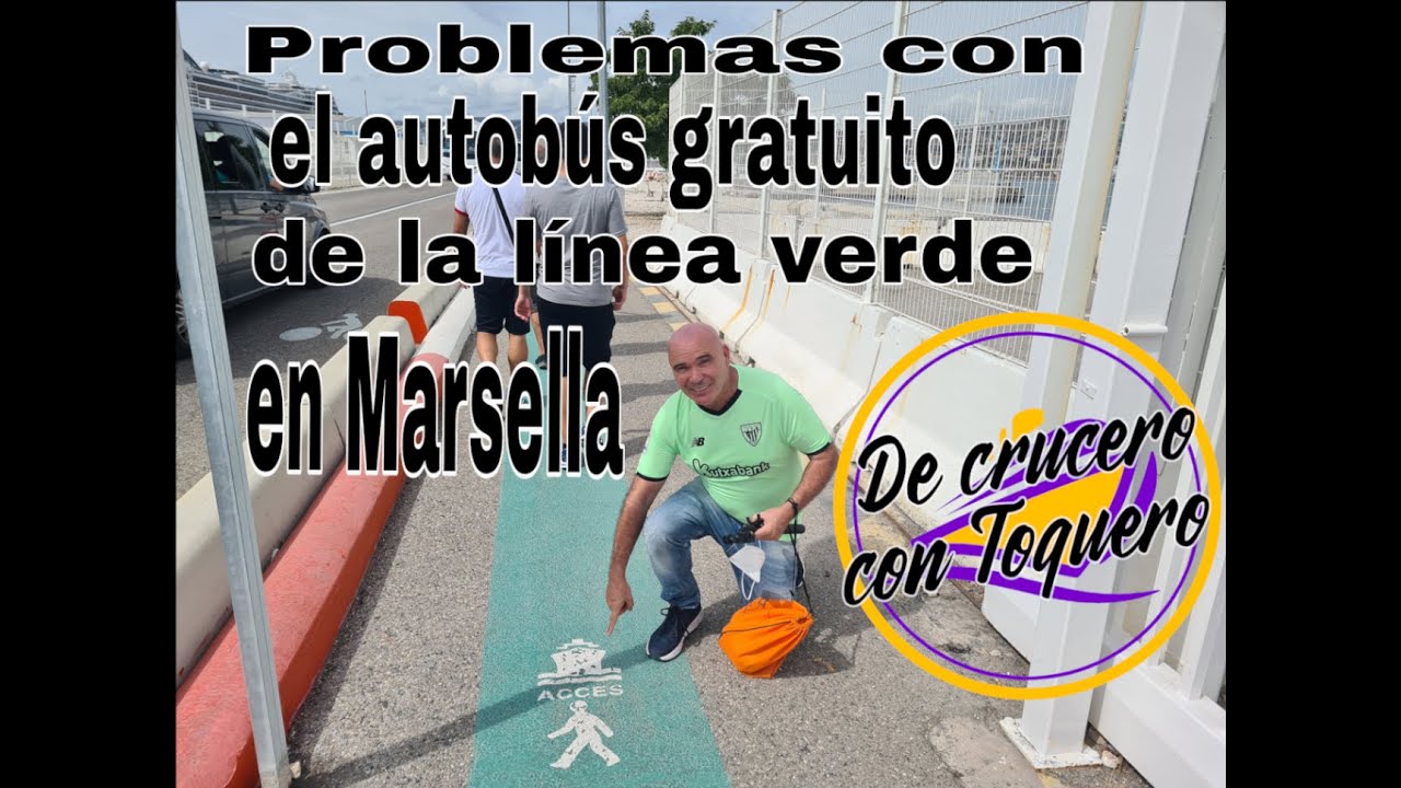 Problemas en el autobús de la Línea Verde que te lleva Gratis al Centro de Marsella desde tu crucero