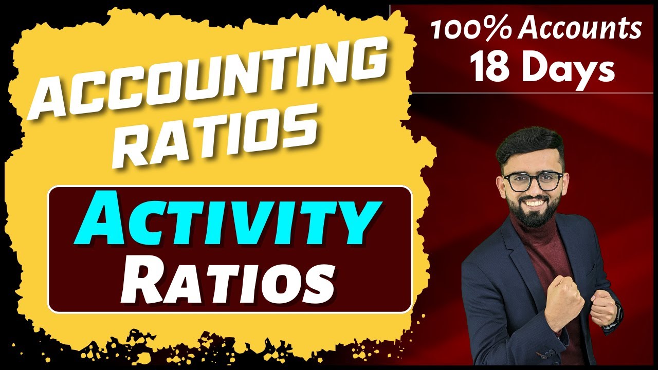 Activity Ratios - Accounting Ratios | 100% Coverage | Class 12 Accounts | CA Hardik Manchanda |