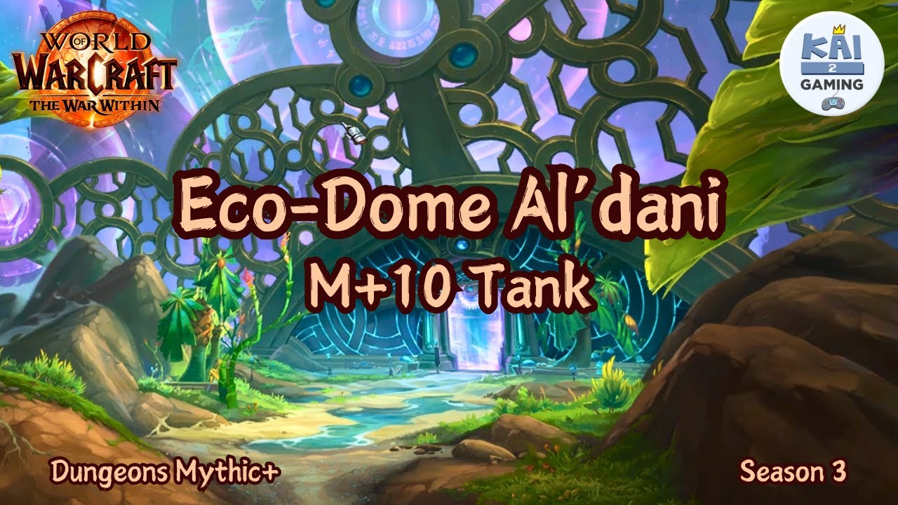 M+10 ECO-DOME AL'DANI | Mythic+ Dungeons Season 3 | WOW The War Within 11.2.7