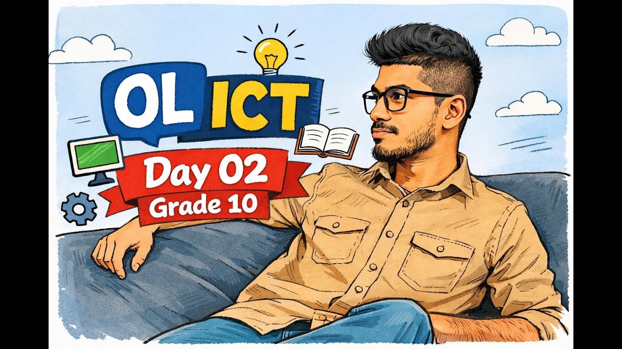 OL ICT | Grade 10 | Day 02