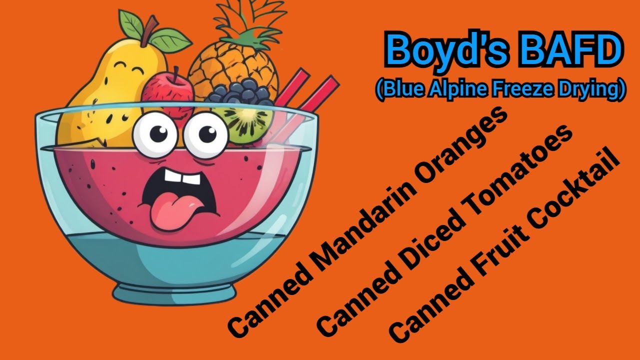 Boyd's BAFD (Blue Alpine Freeze Drying) Canned Fruit