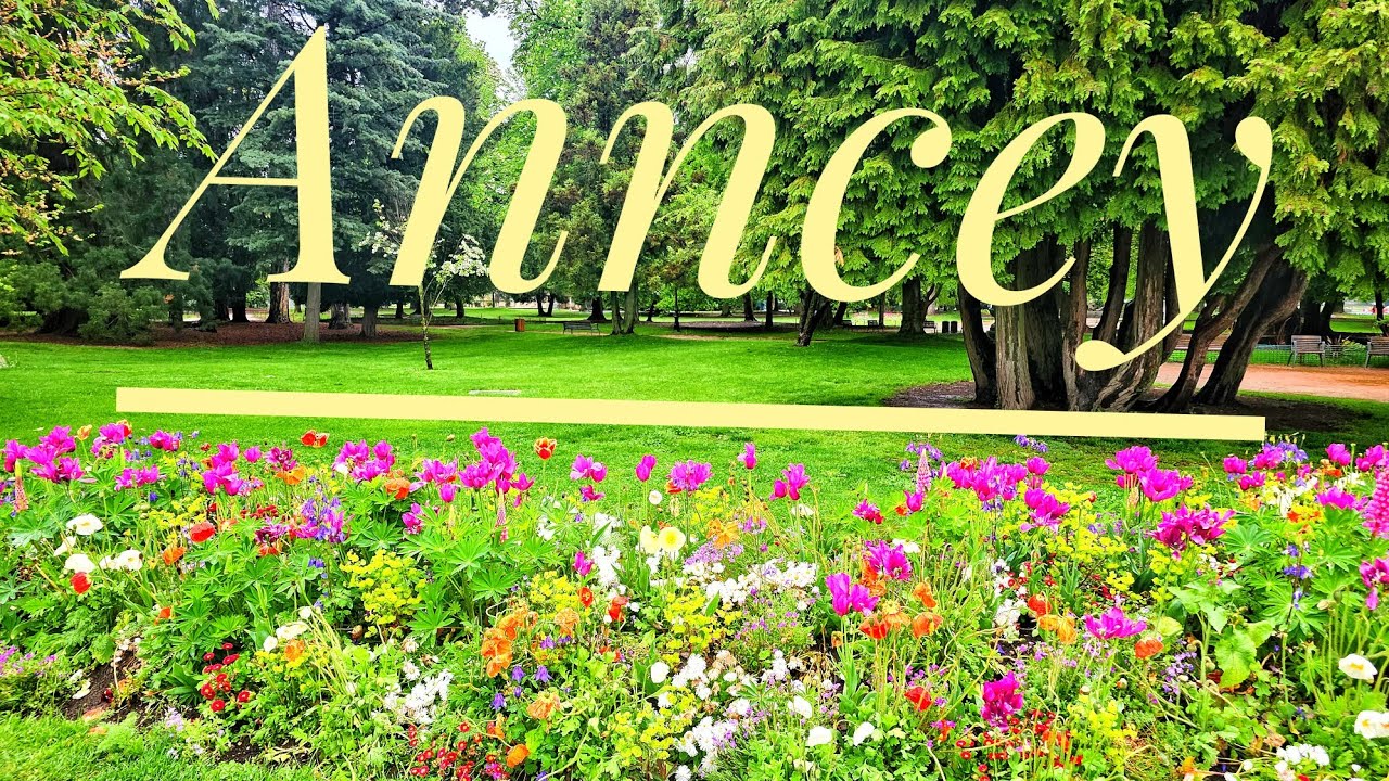 Anncey city 🇫🇷 مدينة أنسي الفرنسية 2024 May