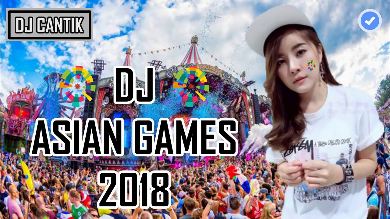 AXL - DJ ASIAN GAMES 2018
