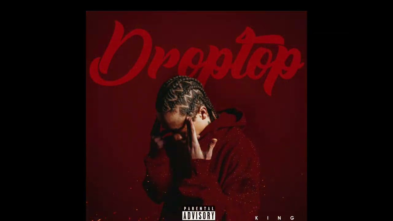 King - Droptop (Official Audio)