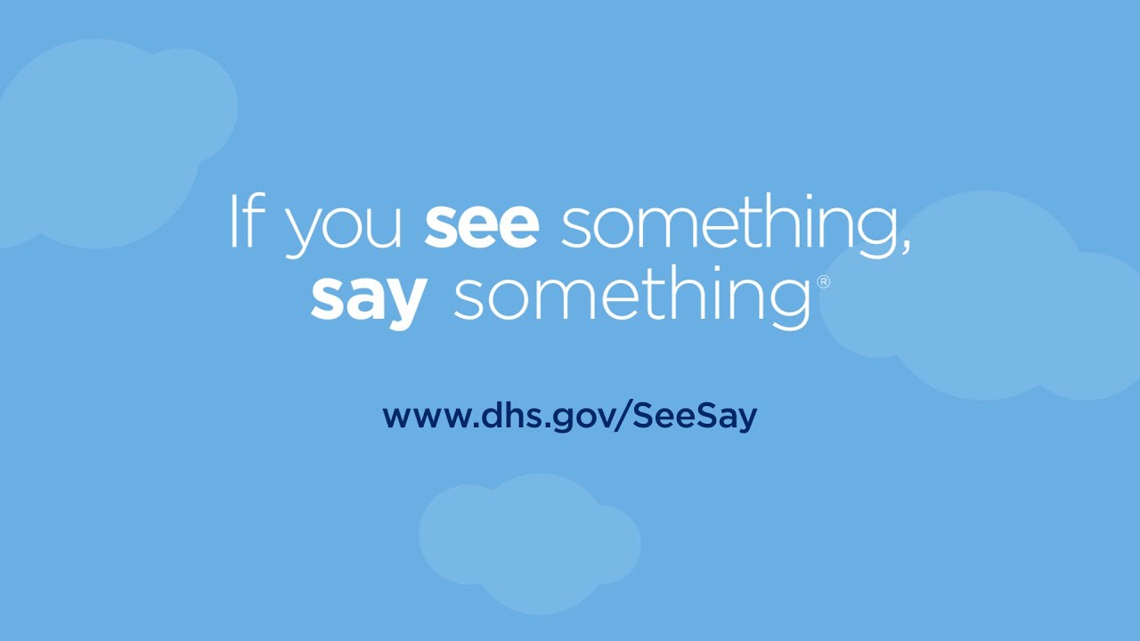 Everyone Plays a Role in “If You See Something, Say Something®”
