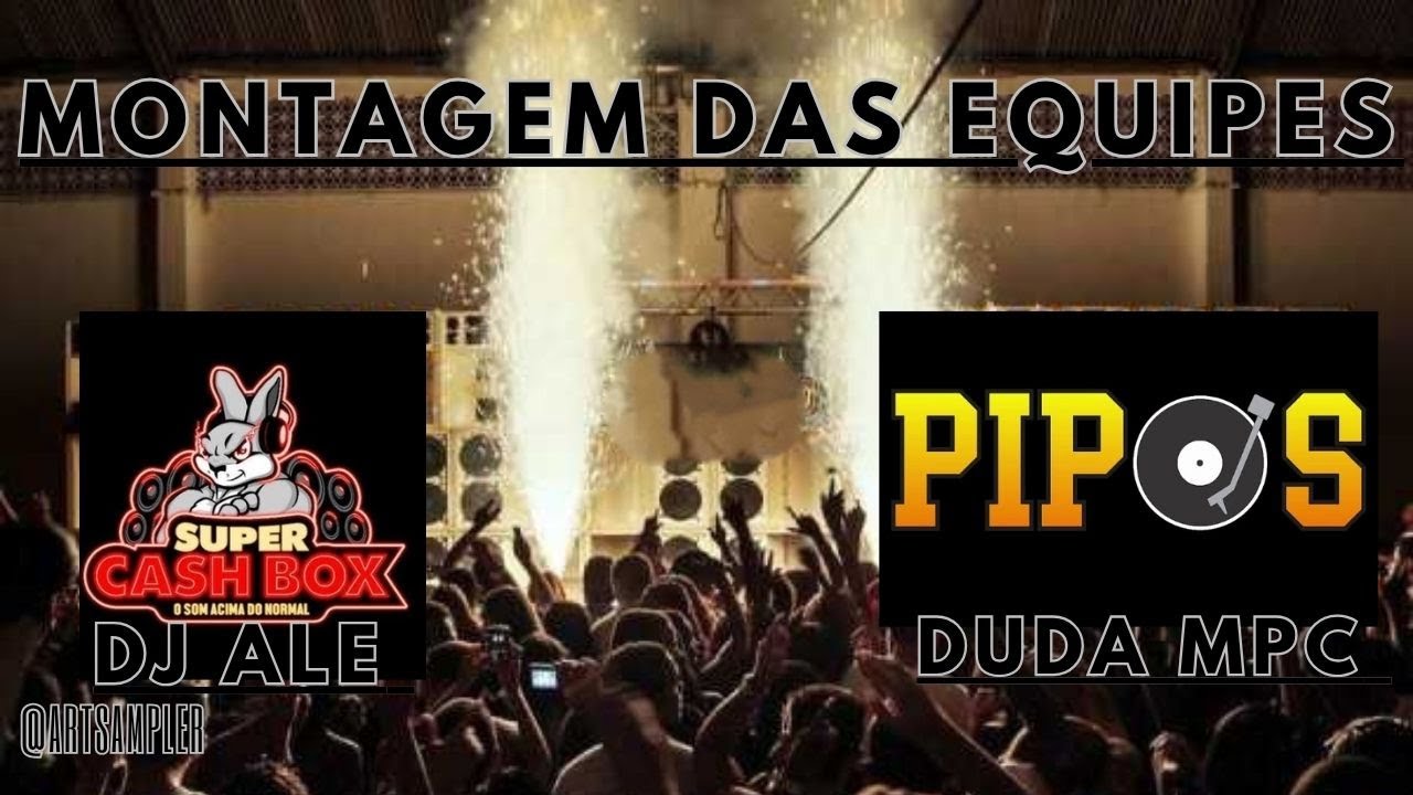 Montagem das Equipes DJ Ale e Duda MPC