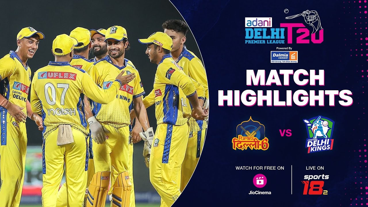 Purani Dilli-6 vs Central Delhi Kings | DPL T20 Highlights | JioCinema & Sports18