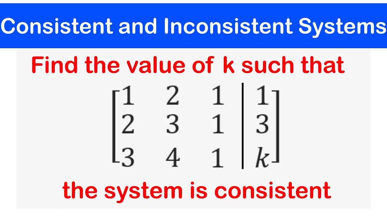 🔷13 - Consistent and Inconsistent System of Equations