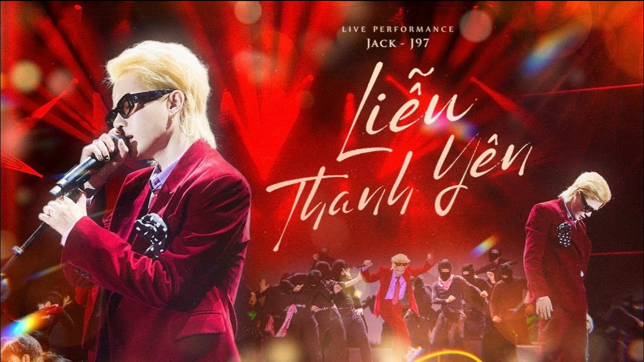 JACK - J97 | LIỄU THANH YÊN | Live performance show