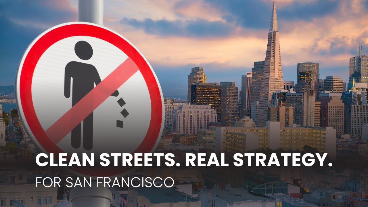 How San Francisco Can Clean Up: Signs, Fines & Real Strategy