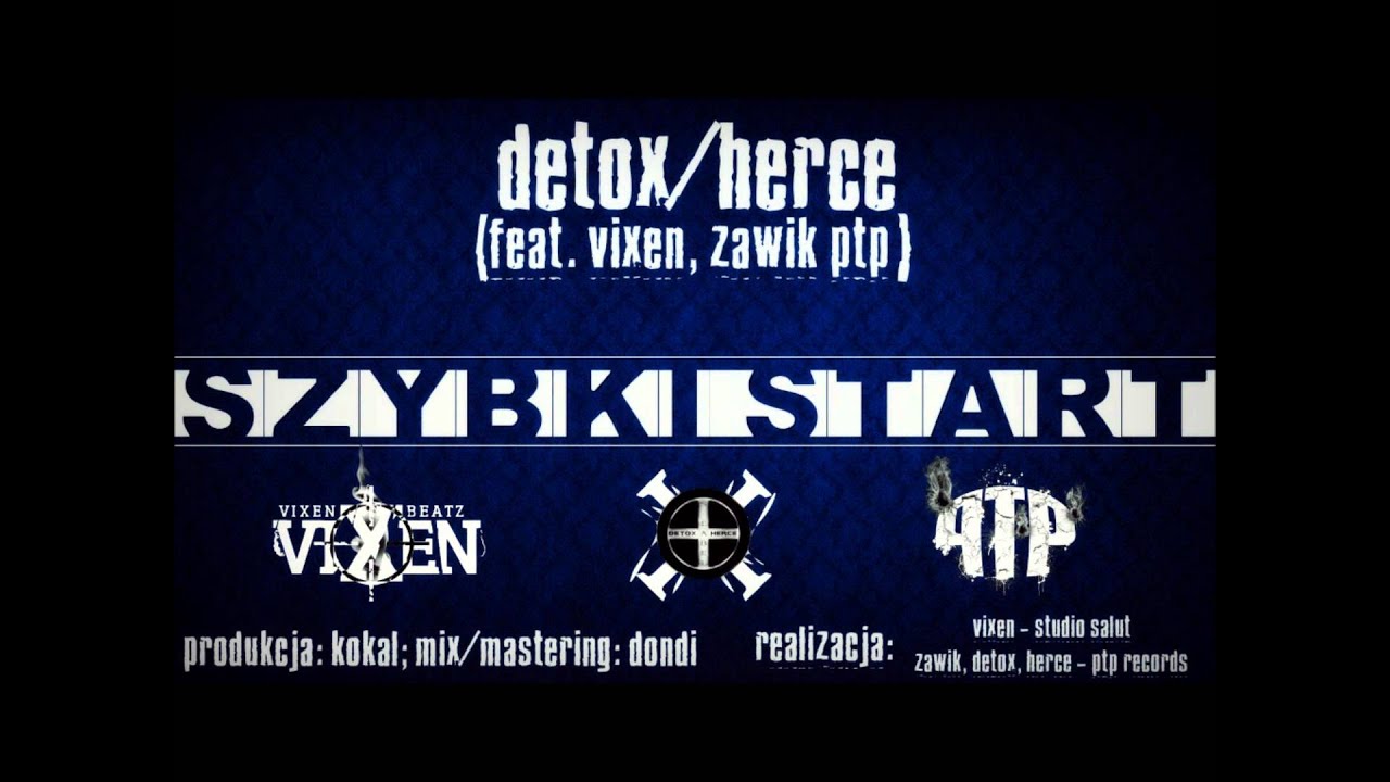 Detox & Herce - Szybki Start (Ft. Vixen, Zawik PTP) [prod.Kokal]
