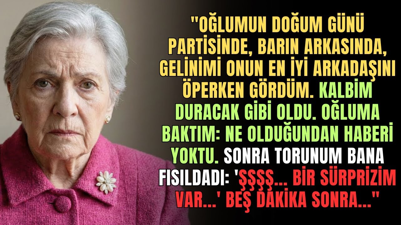 Gelinimin partide oğlumun en iyi arkadaşını öptüğünü gördüm    ama torunum fısıldadı Şşşt    Benim b