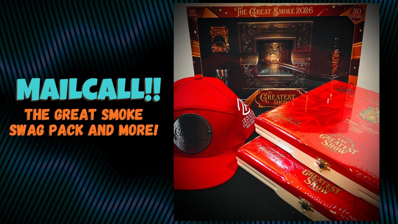 Mail Call | The Great Smoke Swag Bag and Cigars!