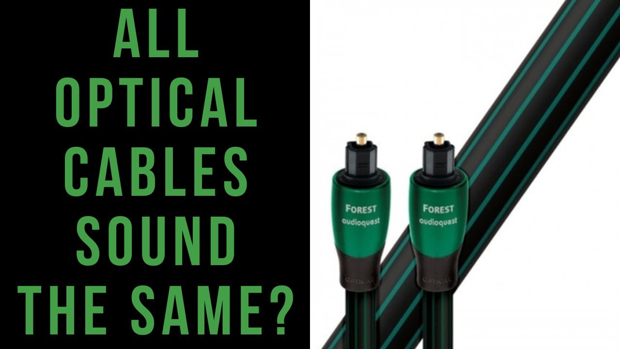 All Optical Cables Sound The Same?