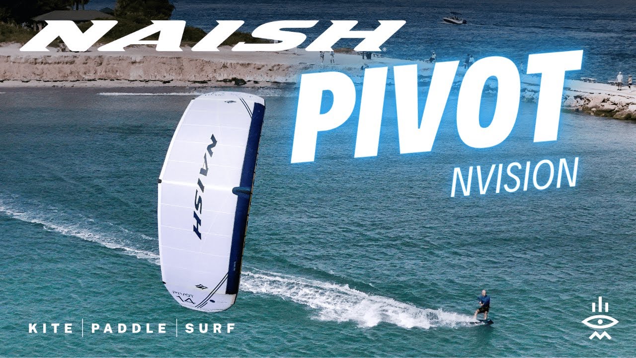 Naish Pivot Nvision | First Impressions