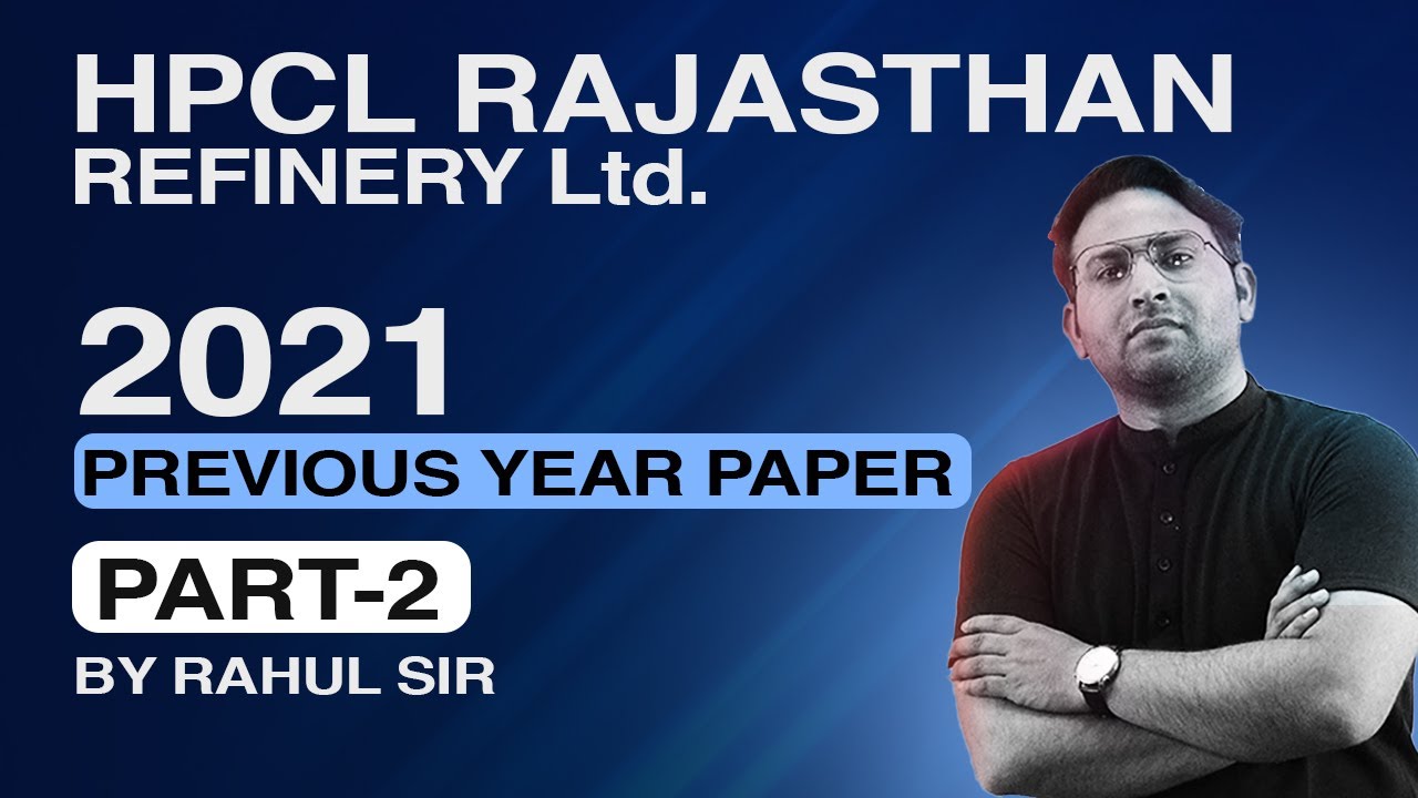 HPCL RAJASTHAN REFINERY Ltd. | Previous year paper | HRRL 2021 PYQ | By Rahul Sir
