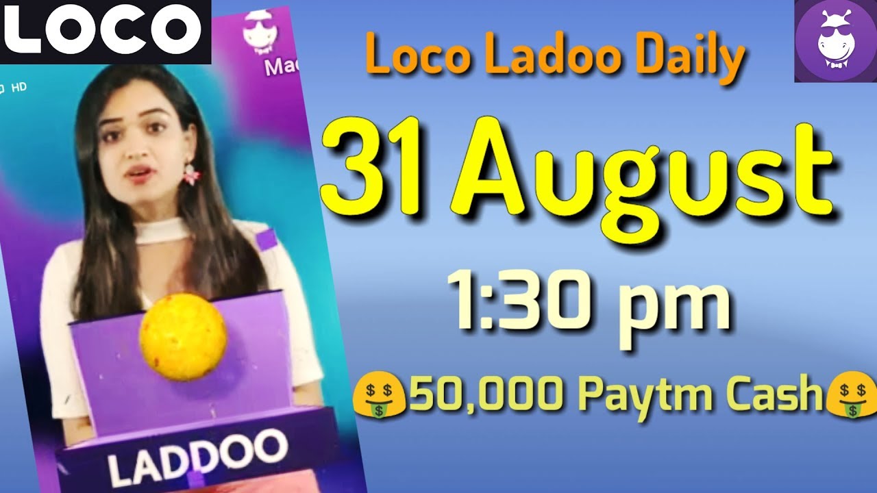 loco ladoo 31 August afternoon 1:30 pm 2018| loco laddoo 31 August || Aaj ka ladoo 31 August