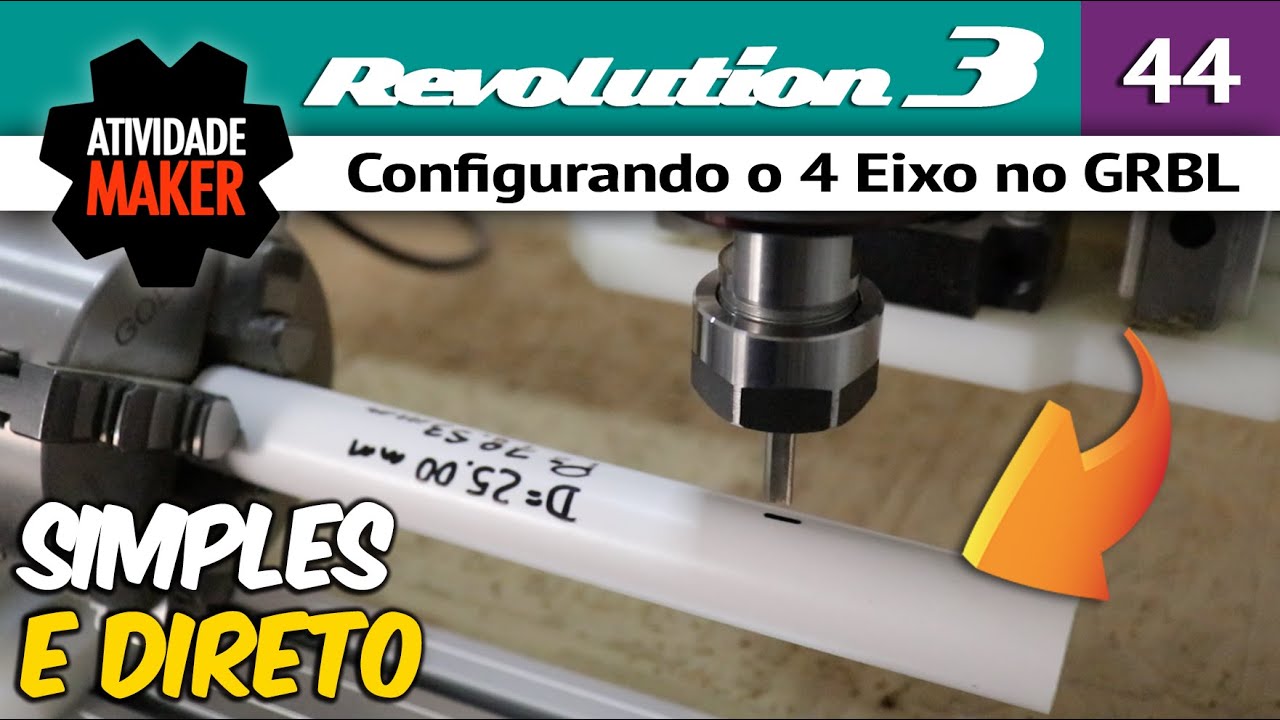 #44 CNC Router Caseira REVOLUTION 3 - Configurando o 4 Eixo no GRBL