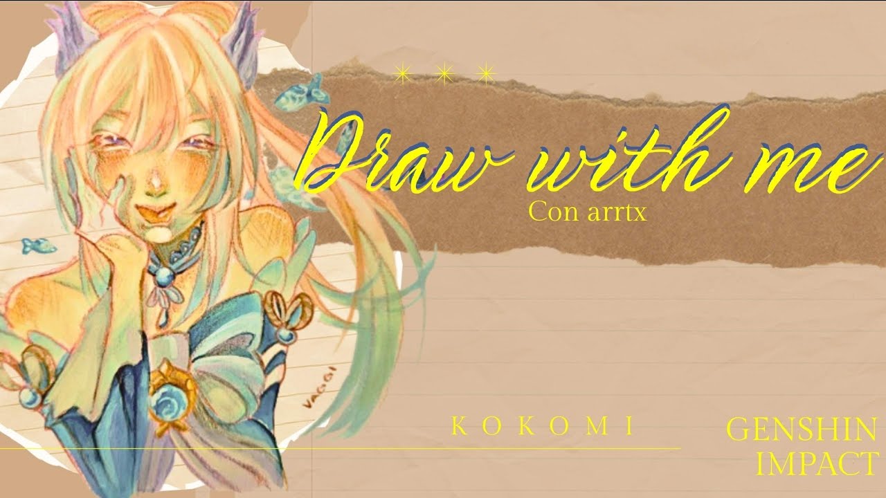 ✨️Draw with me✨️ con arrtx GENSHIN IMPACT/ charla entre amigos/ lluvia de ideas