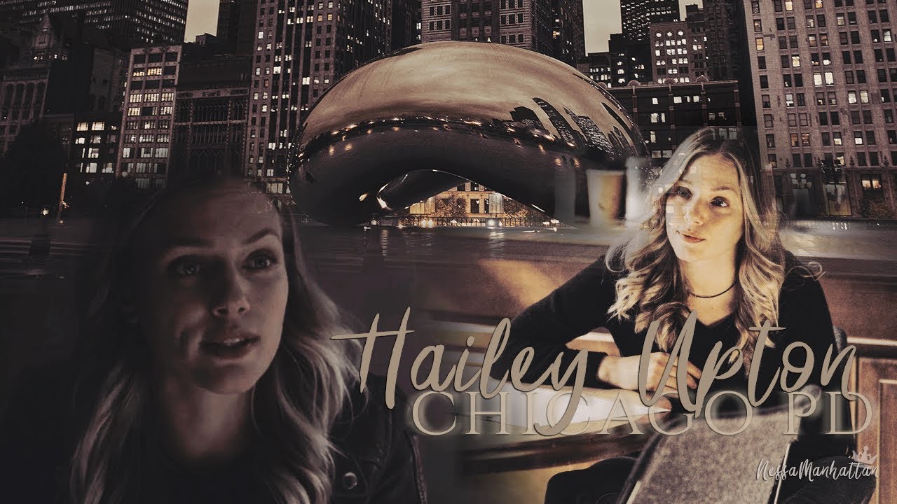 Hailey Upton - Gasoline Believer [Chicago PD]