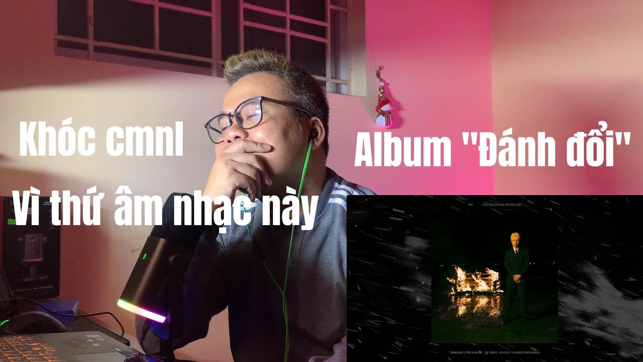 Hay nhất năm? Không! Đây là album hay nhất trong nhiều năm qua! Reaction album 