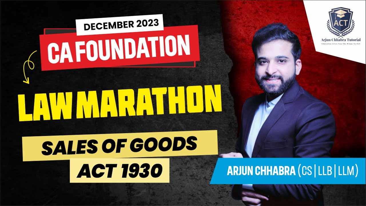 SALE OF GOODS ACT 1930 | CA FOUNDATION LAW MARATHON | DEC | 2023 |