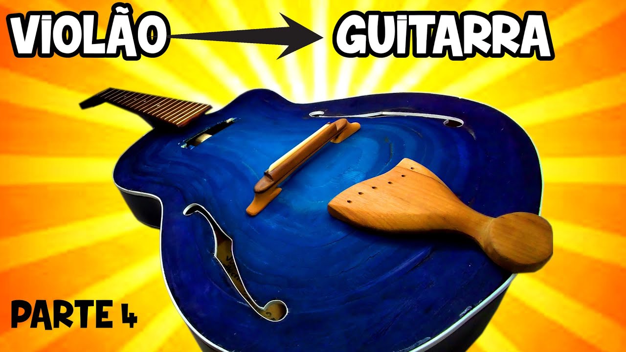 🔥Violão virou Guitarra! Acabamento, Ponte, Cordal e Friso!   (E256)