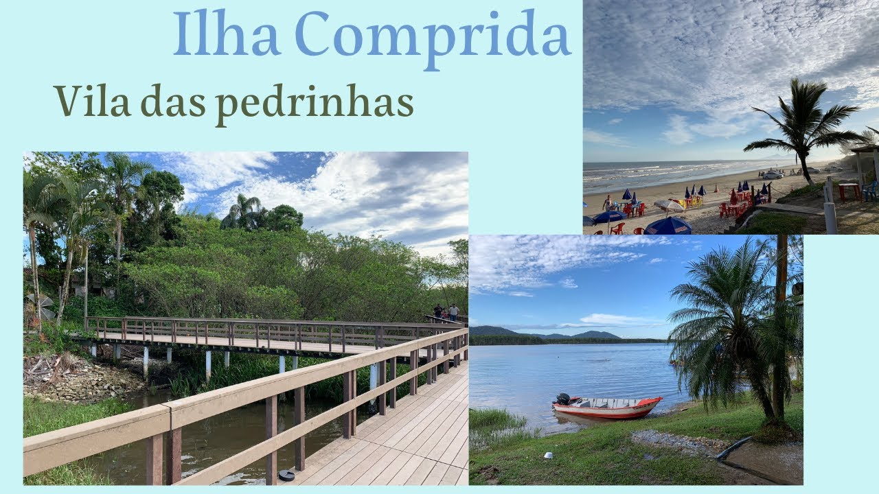🛶Conheça a Vila das Pedrinhas! Ilha Comprida 🏝