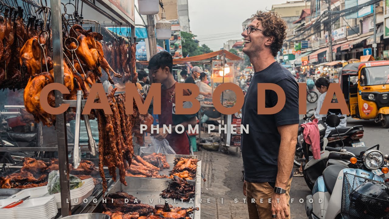 🇰🇭 CAMBOGIA 🇰🇭 - Scopri Phnom Penh e il suo incredibile street food