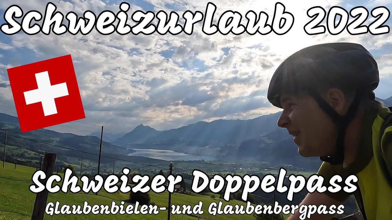 Schweizurlaub | Juli 2022 | #6 Schweizer Doppelpass