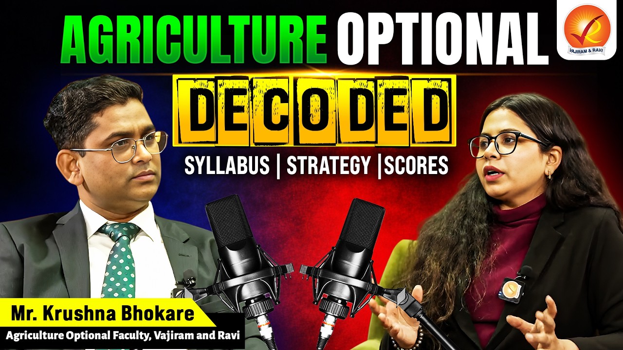 Agriculture Optional UPSC Decoded 2026 | Syllabus, Strategy & High Scoring Secrets | Vajiram & Ravi