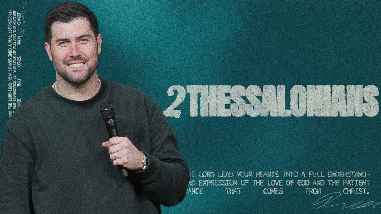 2 Thessalonians 3 - Pastor Tyson Coughlin | Chapter 3 Explained