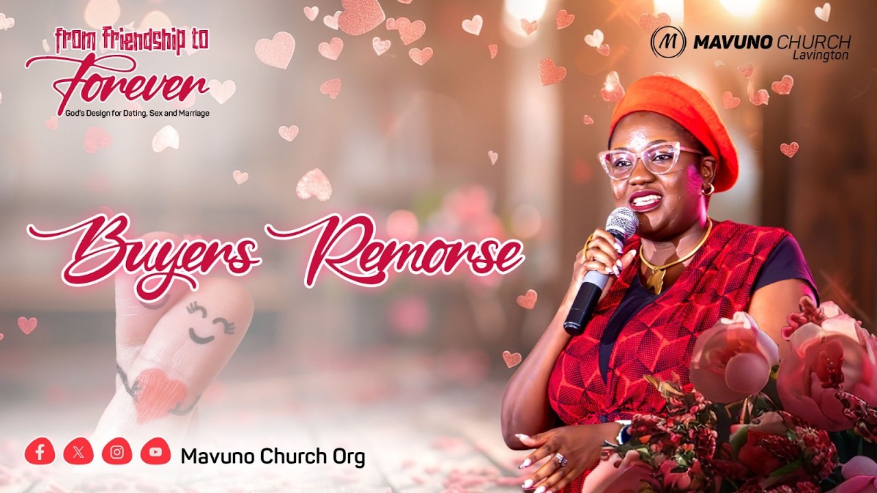FROM FRIENDSHIP TO FOREVER 3 |BUYERS REMORSE ( Pastor Sombo Olende)