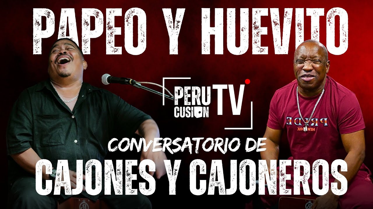 Master Class de Percusión Afroperuana #5 - Conversatorio de Cajones y Cajoneros