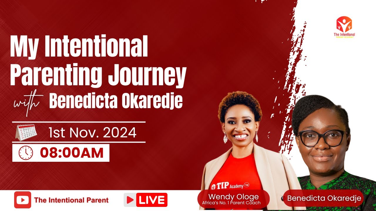 My Intentional Parenting Journey with Benedicta Okaredje