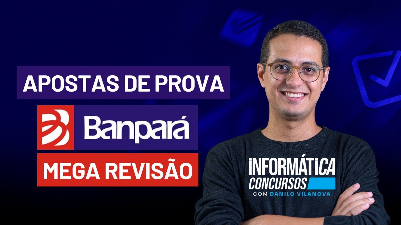 Concurso BANPARÁ | Apostas de prova | MEGA REVISÃO | Informática Danilo Vilanova #opior