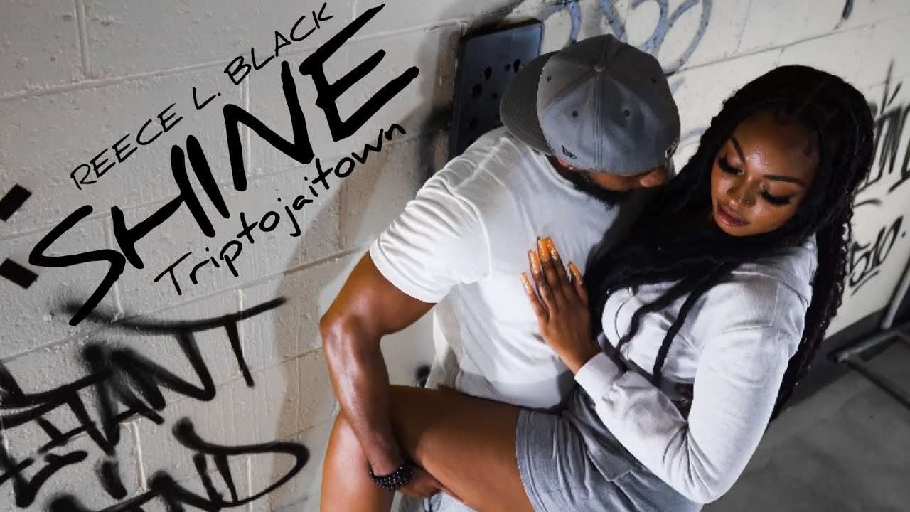 Reece L. Black - Shine (Official Video) ft Triptojaitown | Hip Hop Music Mix | R&B Music | Trap Soul