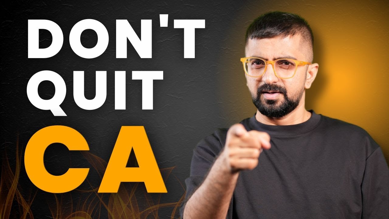 Thinking of Quitting CA Final in 2024 before the exams? Watch This First | Neeraj Arora Advice