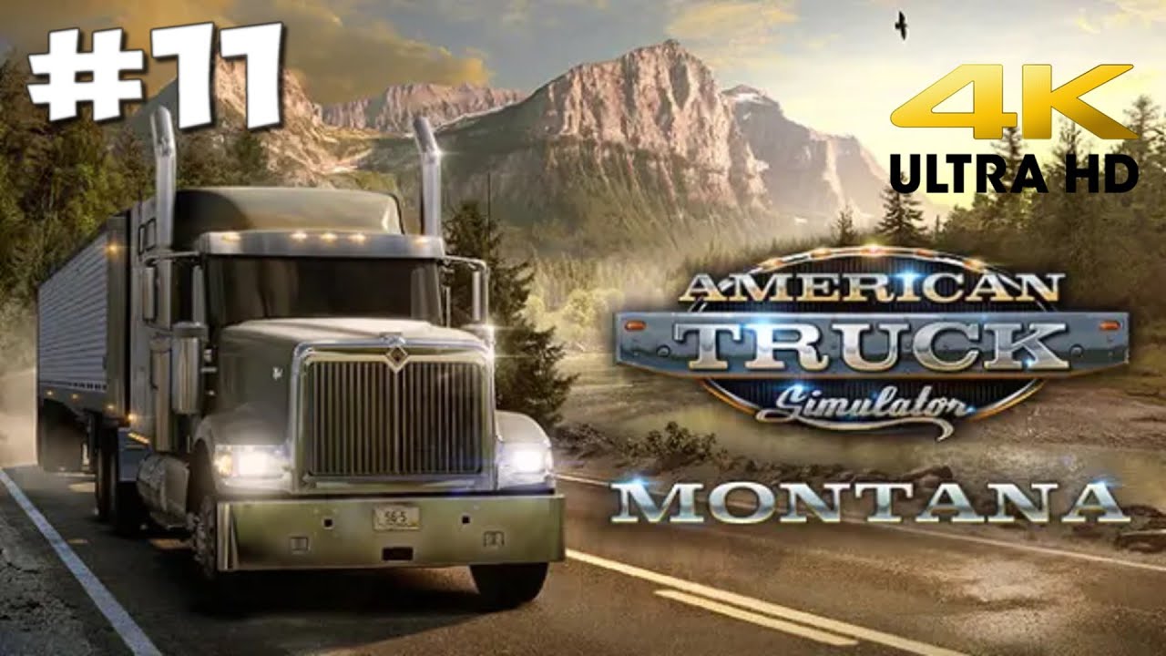🚚[AMERICAN TRUCK SIMULATOR] JE DÉCOUVRE LE DLC DU MONTANA TRAJETS 11 4K60 FR (PC)