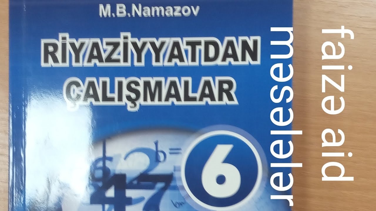 faizinə görə ədədin tapılması N:1-12.namazov çalışmalar 6 cı sinif