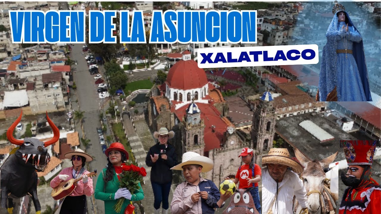 PASEO EN HONOR A LA VIRGEN DE LA ASUNCION XALATLACO