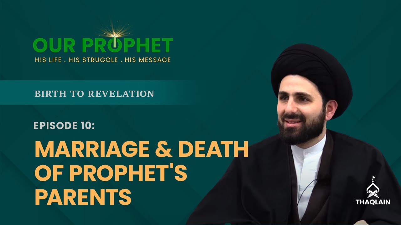 Ep 10: Abdullah & Amina: Their Marriage And Death | Birth To Revelation | #OurProphet