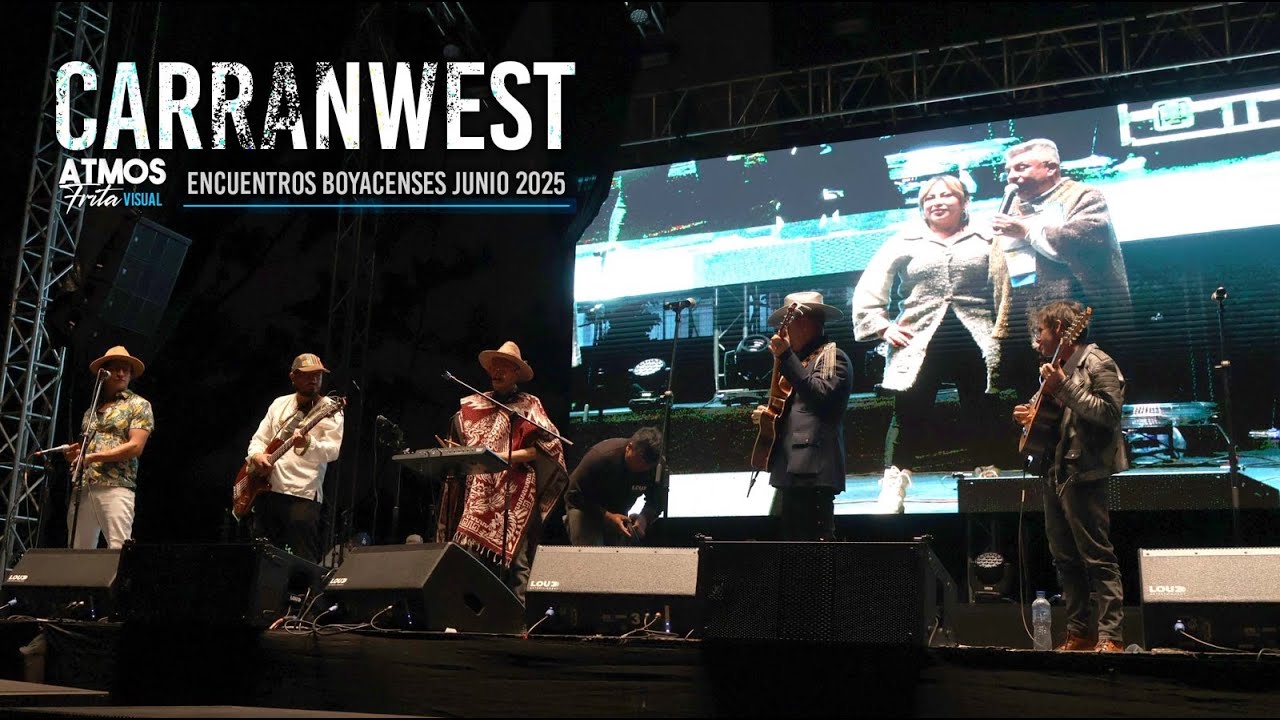 CARRANWEST-ENCUENTROS BOYACENSES 2025 EN VIVO