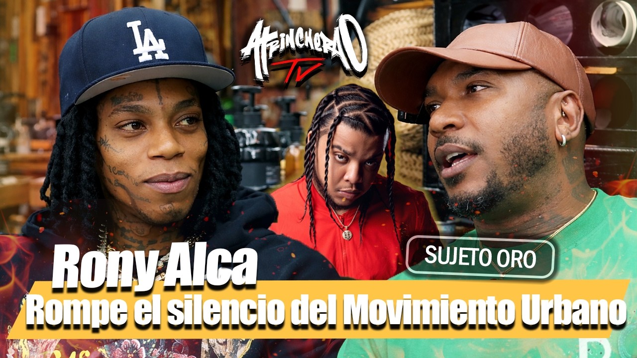 Rony Alca ROMPE EL SILENCIO 🔥 Con Sujeto Oro 24 Confesiones y Verdades del Movimiento