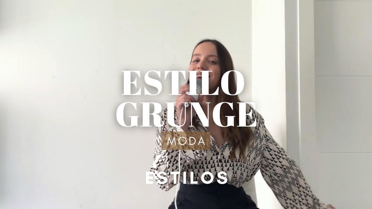 Guía de estilos - ESTILO GRUNGE / Asesora de imagen