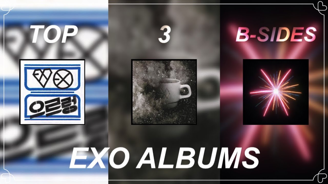 My Top 3 B-Sides from Each EXO Album