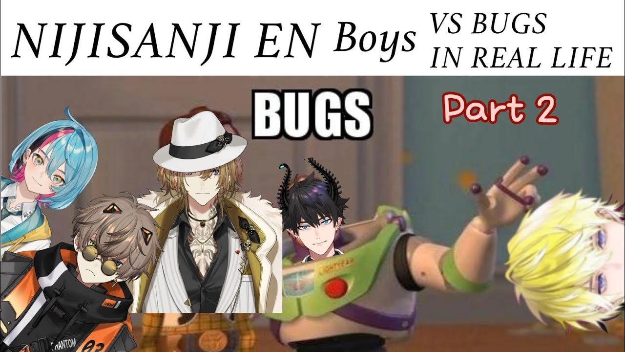Nijisanji EN Boys VS Bugs In Real Life Part 2 | Nijisanji En Compilation 🕺🪲